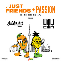 Just Friends x Passion (The Official Mixtape) Raw