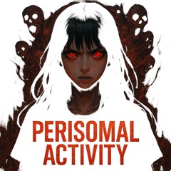 Perisomal activity