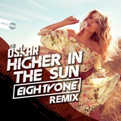 Dj Oskar - Higher In The Sun Eightyone Remix