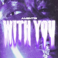 Amentis - With You