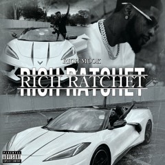 RICH RATCHET