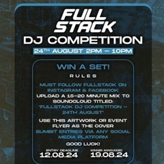 Fullstack DJ competition - 24th august