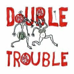 AhilE GreeN - Double Trouble