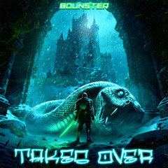 Bounster - Takes over