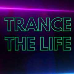 TRANCE THE LIFE