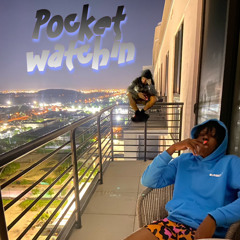 “Pocket Watchin” - Foreign Flaco & Lokii