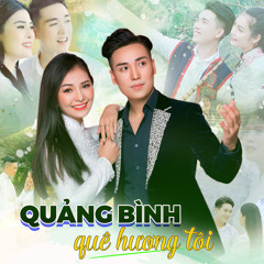 Em Có Về Quảng Bình Cùng Anh