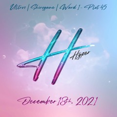 Type @ Hyper - December 18th, 2021