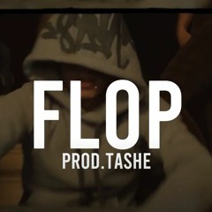 Flop (Prod.Tashe)