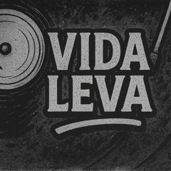 Vida Leva - DJDIRTO