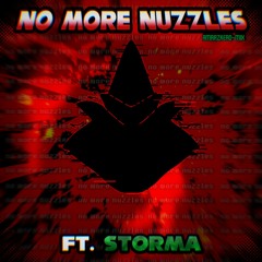 No More Nuzzles (Amrazkero-Mix FT. Storma)