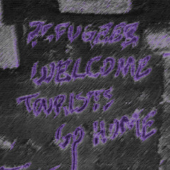 TOURISTS GO HOME remix 175BPM