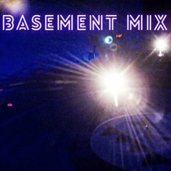 Basement mix