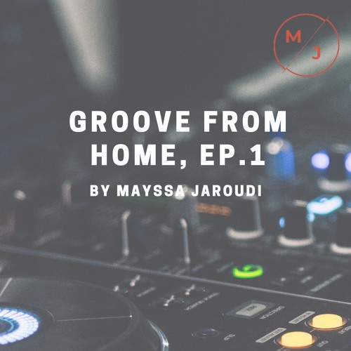 Groove From Home, Ep.1