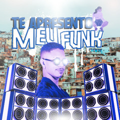 CHEGUEI: TE APESENTO AO MEU FUNK
