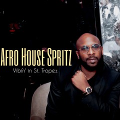Afro House Spritz - Vibin' in St. Tropez (Afro House Mix 2024)