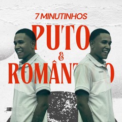 MTG - 7 MINUTINHOS DO SAGAZ (PUTO & ROMÂNTICO)