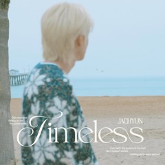 JAEHYUN 재현 - Timeless