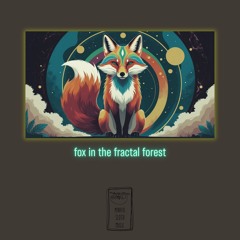 Fox in the Fractal Forest