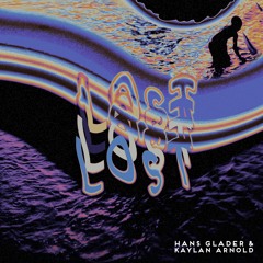 Hans Glader - Lost (Feat. Kaylan Arnold)