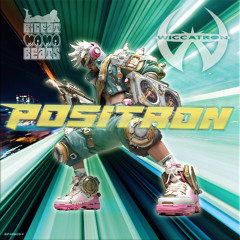 Wiccatron - Positron (Explicit) ★ OUT NOW ★ MisterRich-Minimix