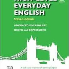[GET] EPUB 📜 High-Level Everyday English with Audio: A Self-Study Method of Learning