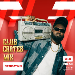 CLUB CRATES BIRTHDAY MIX