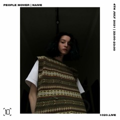 1020Radio: People Mover w/ naîve Sunday 4TH July 2021
