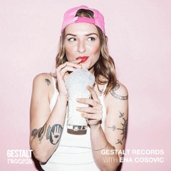 Gestalt Records with Ena Cosovic