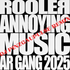 ANNOYING MUSIC - DJ PinzgauPulse Speed UP Remix