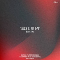 Dance To My Beat (LITM028)