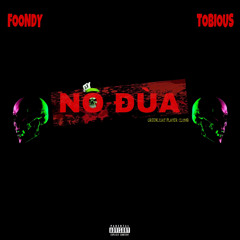 FOONDY - NO ĐÙA ft TOBIOUS (Prod Luvi Beat)