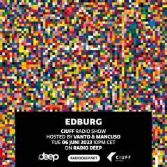 Edburg | Ciuff Radio Show @RadioDeep.net June 23