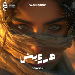 VadimoooV - Dervish | درويش