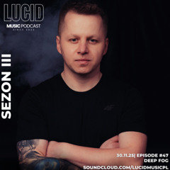 Episode #47 | DEEP FOG