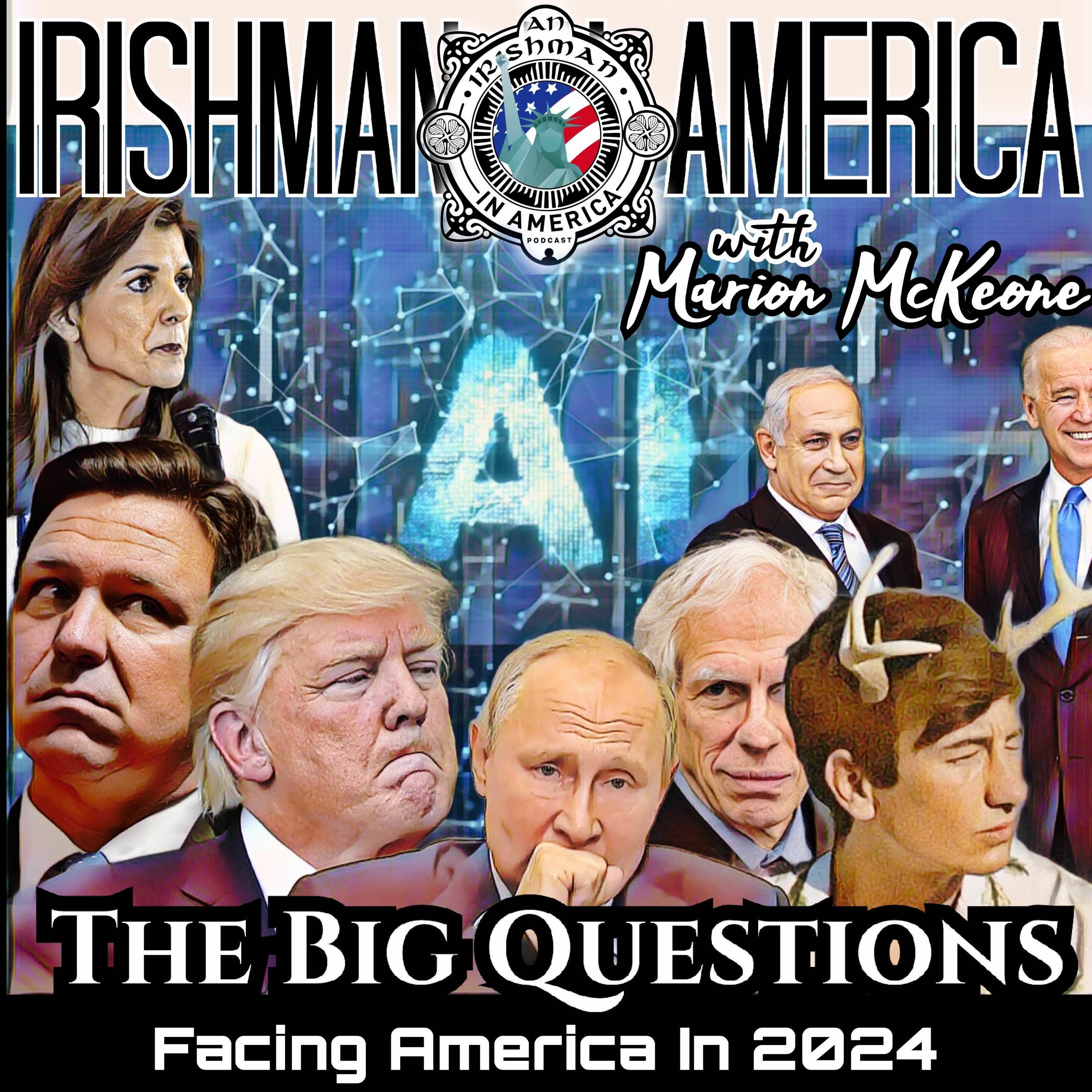The Big Questions For 2024 - Irishman In America With Marion McKeone episode artwork