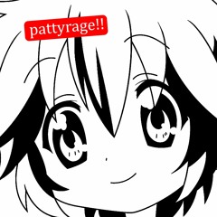 pattyrage!!
