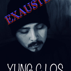 YUNG C LOS- EXAUSTED(prod.JPBeatz)