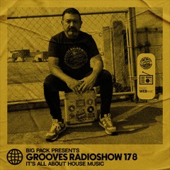 Big Pack presents Grooves Radioshow 178