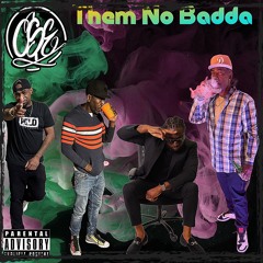 Them No Bad- G-Kidd, AyJune, Demolishion & Stricc da Stranger