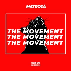 Matroda - The Movement