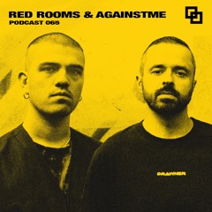 RP. 065 Red Rooms & AgainstMe