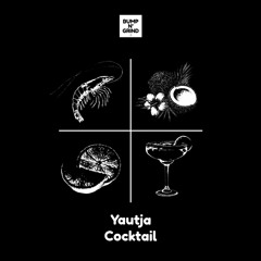 Yautja - Cocktail (Original Mix)