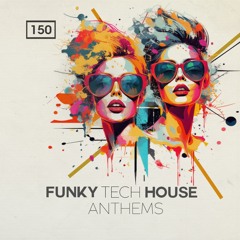 Funky & Tech House Anthems - Demo