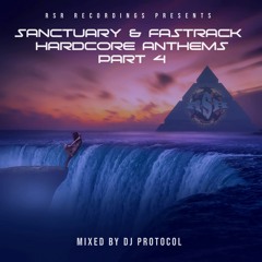 DJ Protocol - Sanctuary & Fastrack Hardcore Anthems Part 4