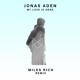 on Jonas Aden - My Love Is Gone (Miles Rich Remix)