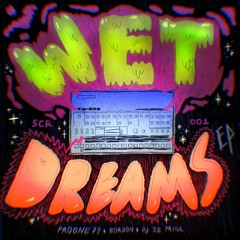 SCR001 - ProOne79 - Wet Dreams EP