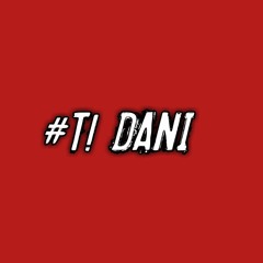 #T! Dani - Kbaré [Preview]