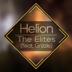 The Elites (feat. Grizzle) [Free Download]