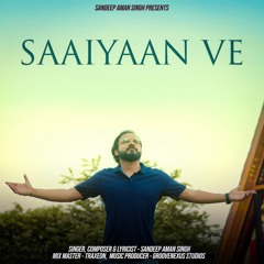 Saaiyaan Ve